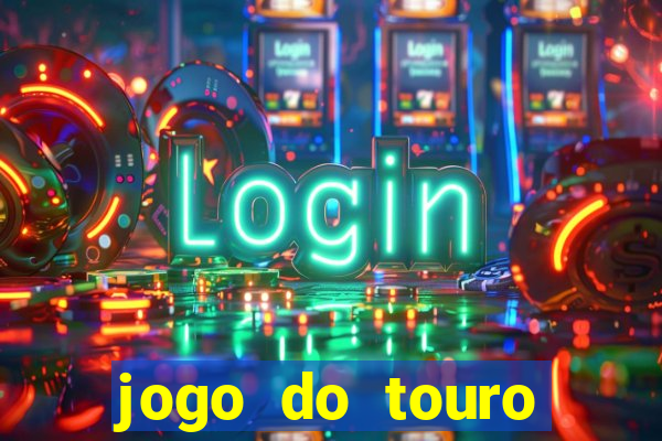 jogo do touro fortune gratis